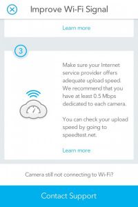 dropcam pro - in order for the nest cam to work well you will need about 0.5 mbps...